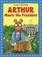 Arthur Meets the President [With Sticker(s)] 1st Paperback Ed Edition