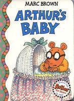 Arthur's Baby: An Arthur Adventure Brdbk Edition