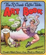 The R. Crumb Coffee Table Art Book 1st Back Bay Pbk. Ed Edition