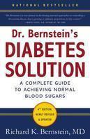 Dr. Bernstein's Diabetes Solution: The Complete Guide to Achieving Normal Blood Sugars 0004 Edition