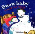 SNOWBABY COULD NOT SLEEP