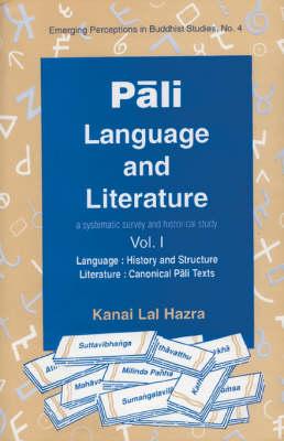 Pali Language and Literature; A Systematic Survey and Historical Study