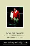 Another Season: A Coach's Story of Raising an Exceptional Son 1st Edition