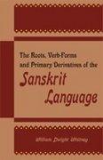 The Roots, Verb-forms and Primary Derivatives of the Sanskrit Language (D.K. Printworld) Hardcover