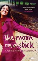 The Moon on a Stick New edition Edition