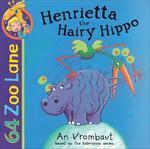 64 ZOO LANE: HENRIETTA THE HAIRY HIPPO Mti Edition