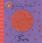 FELICITY WISHES LITTLE BOOK OF FUN
