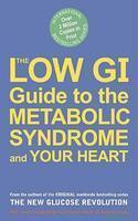 THE LOWGI GUIDE TO THE METABOLIC SYNDROME AND YOUR HEART 01 Edition