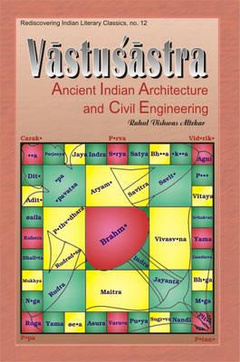 Vastusastra: Ancient Indian Architecture and Civil Engineering