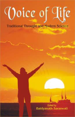 Voice of Life: Traditional Thought and Modern Science