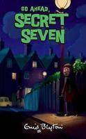 Secret Seven: 05: Go Ahead, Secret Seven (revised cover new)