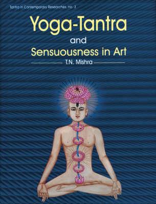 Yoga Tantra and Sensuousness in Art