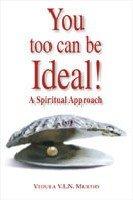 You too Can be Ideal! A Spiritual Approach