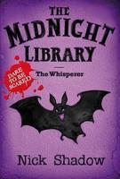 MIDNIGHT LIBRARY: 09: THE WHISPERER