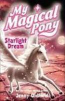 MY MAGICAL PONY: 13: STARLIGHT DREAM