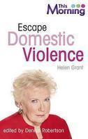 THIS MORNING: ESCAPE DOMESTIC VIOLENCE