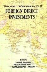 Foreign Direct Investments (New World Order Series- Vol.11)