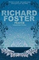 PRAYER - FINDING THE HEART'S TRUE HOME