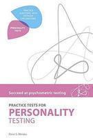 Practice Tests for Personality Testing (Succeed at Psychometric Testin)