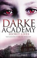 DARKE ACADEMY 01: SECRET LIVES