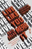 Live Like You Mean It: Discovering the Life You Were Made for