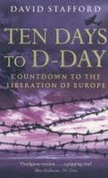 Ten Days to D-Day New edition Edition