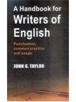 A Handbook for Writers of English: Punctuation, Common Practice and Usage