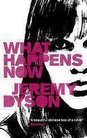 What Happens Now New ed Edition