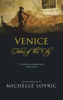 Venice: Tales of the City New edition Edition