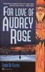 FOR LOVE OF AUDREY ROSE First  Edition