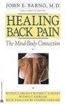 Healing Back Pain: The Mind-Body Connection First Edition