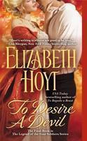 To Desire A Devil (Legend of the Four Soldiers, #4) Original Edition