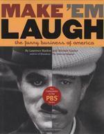 Make 'em Laugh: The Funny Business of America First Edition