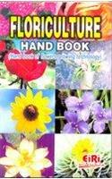 Floriculture Hand Book (Hand Book of Flowers Growing Technology)