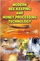 Modern Bee Keeping and Honey Processing Technology