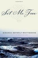 Set Me Free: A Novel in Five Acts