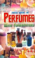 HAND BOOK OF PERFUMES WITH FORMULATIONS 