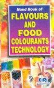 HAND BOOK OF FLAVOURS & FOOD COLOURANTS TECHNOLOGY 