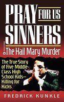 Pray for Us Sinners: The Hall Mary Murder Warner Books Ed Edition