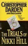 THE TRIALS OF NIKKI HILL New edition Edition