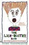 The Lice-Buster Book: What to Do When Your Child Comes Home with Head Lice