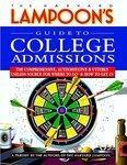 THE HARVARD LAMPOON'S(TM) GUIDE TO COLLEGE ADMISSIONS