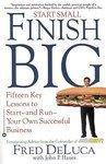 Start Small, Finish Big: 15 Key Lessons To Start--And Run--Your Own Successful Business