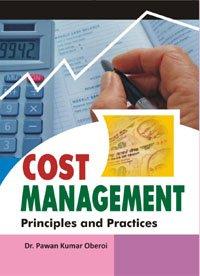 Cost Management: Principles and Practices