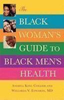 The Black Woman's Guide to Black Men's Health