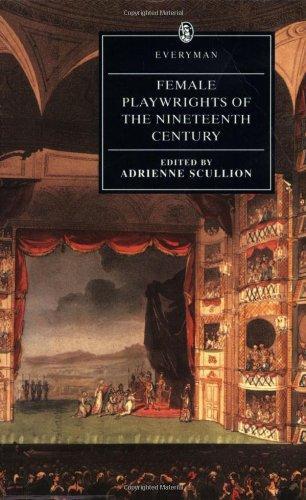 Female Playwrights of the Nineteenth Cen (Everyman's Library (Paper))