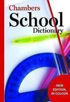 CHAMBERS SCHOOL DICTIONARY, 3RD EDITION 2 Rev ed Edition