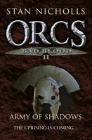 Army of Shadows (Orcs Bad Blood 2) (v. 2)