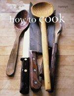 How to Cook Revised Edition