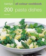 HAMLYN ALL COLOUR 200 PASTA DISHES